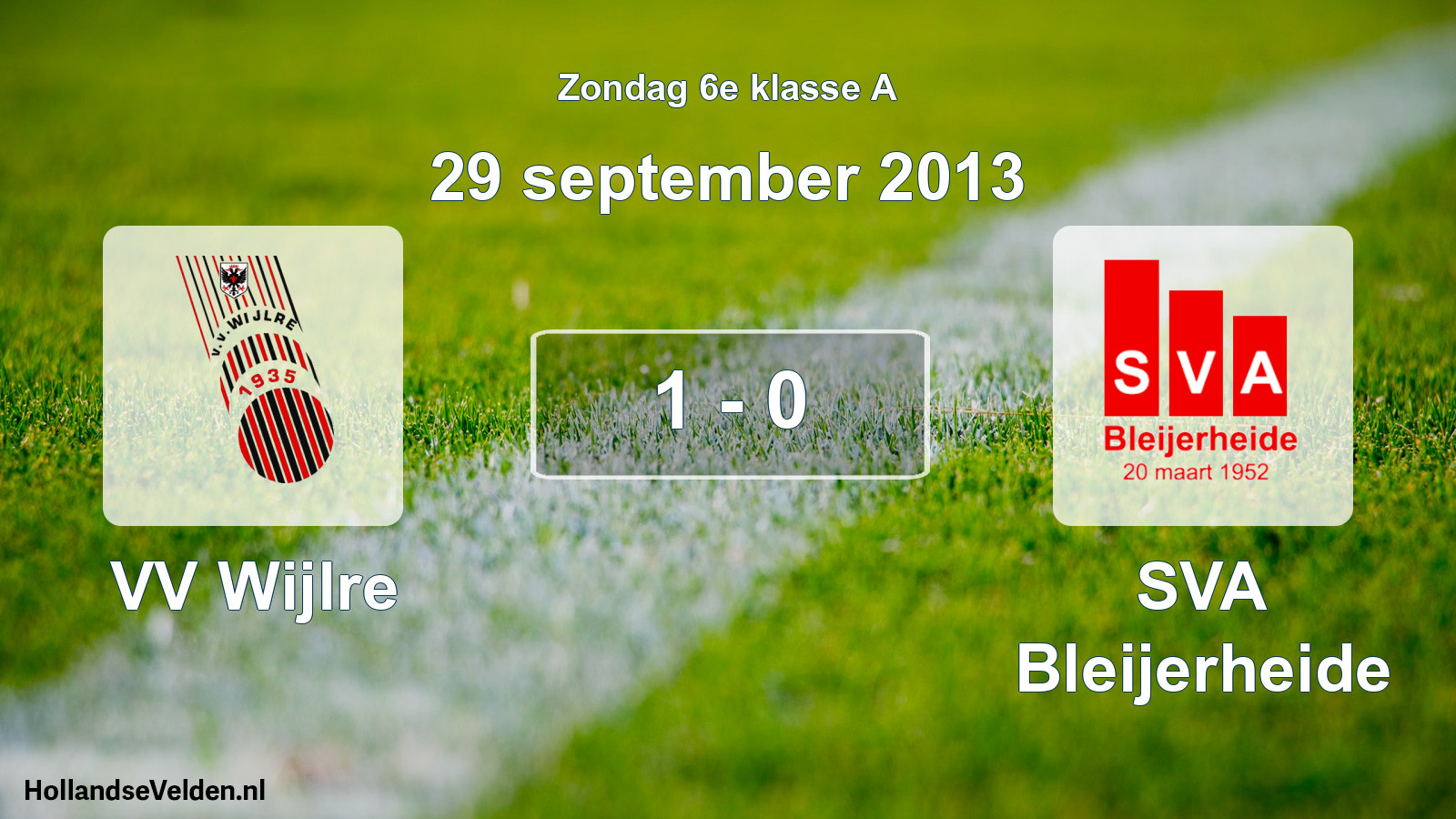 Total number of matches played: VV Wijlre - SVA Bleijerheide 1 - 0 (29 September 2013)