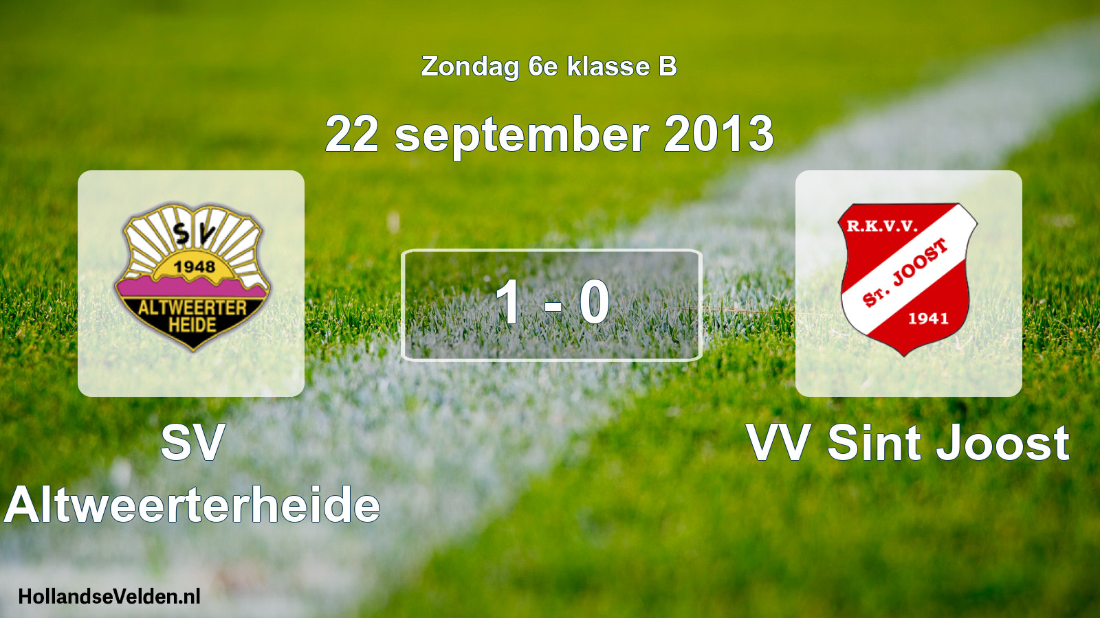 Total number of matches played: SV Altweerterheide - VV Sint Joost 1 - 0 (22 September 2013)