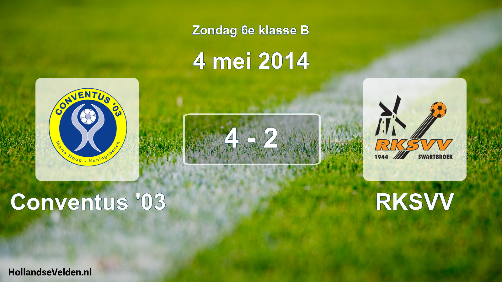 Total number of matches played: Conventus '03 - RKSVV 4 - 2 (4 May 2014)