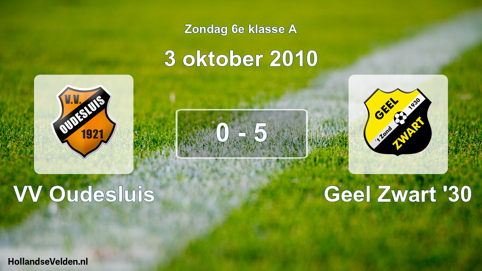 Total number of matches played: VV Oudesluis - Geel Zwart '30 0 - 5 (3 October 2010)