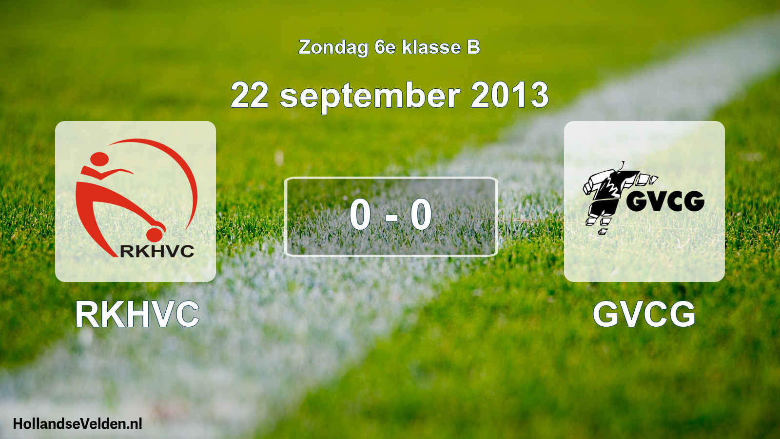 Total number of matches played: RKHVC - GVCG 0 - 0 (22 September 2013)
