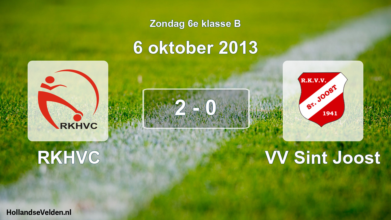 Total number of matches played: RKHVC - VV Sint Joost 2 - 0 (6 October 2013)