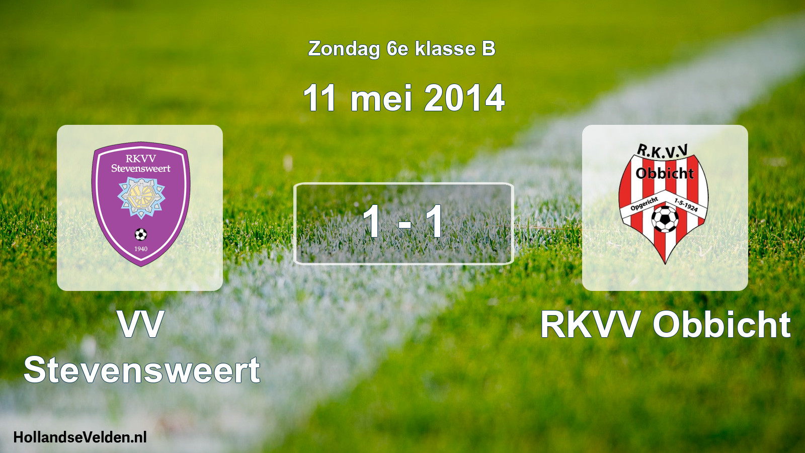 Total number of matches played: VV Stevensweert - RKVV Obbicht 1 - 1 (11 May 2014)