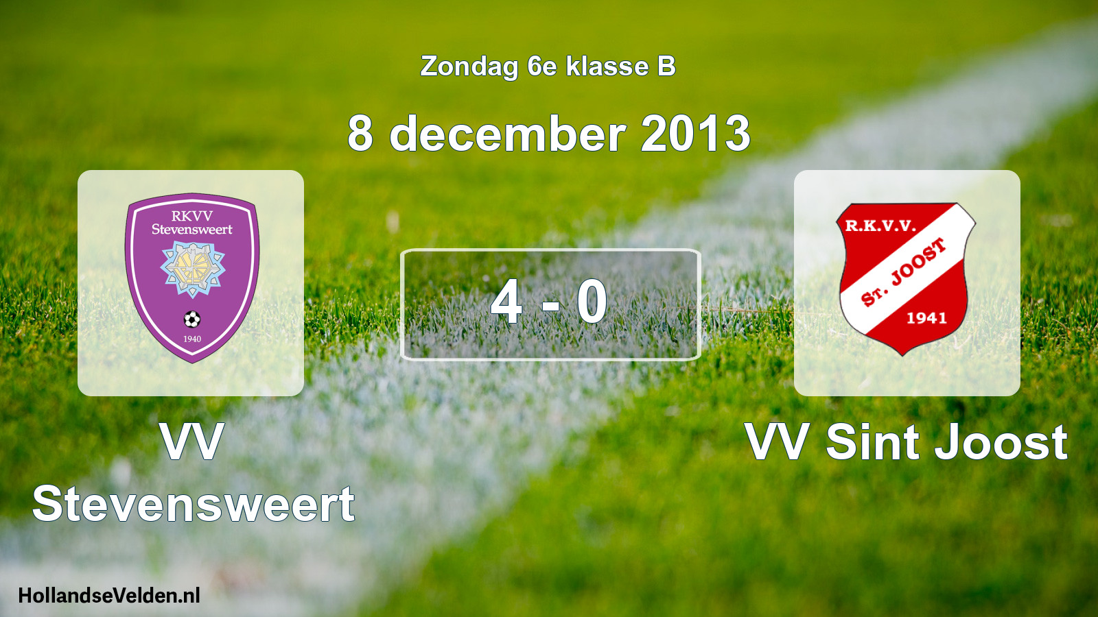 Total number of matches played: VV Stevensweert - VV Sint Joost 4 - 0 (8 December 2013)
