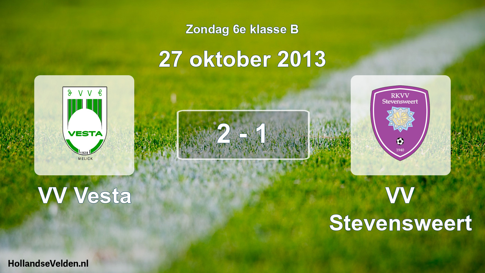 Total number of matches played: VV Vesta - VV Stevensweert 2 - 1 (27 October 2013)