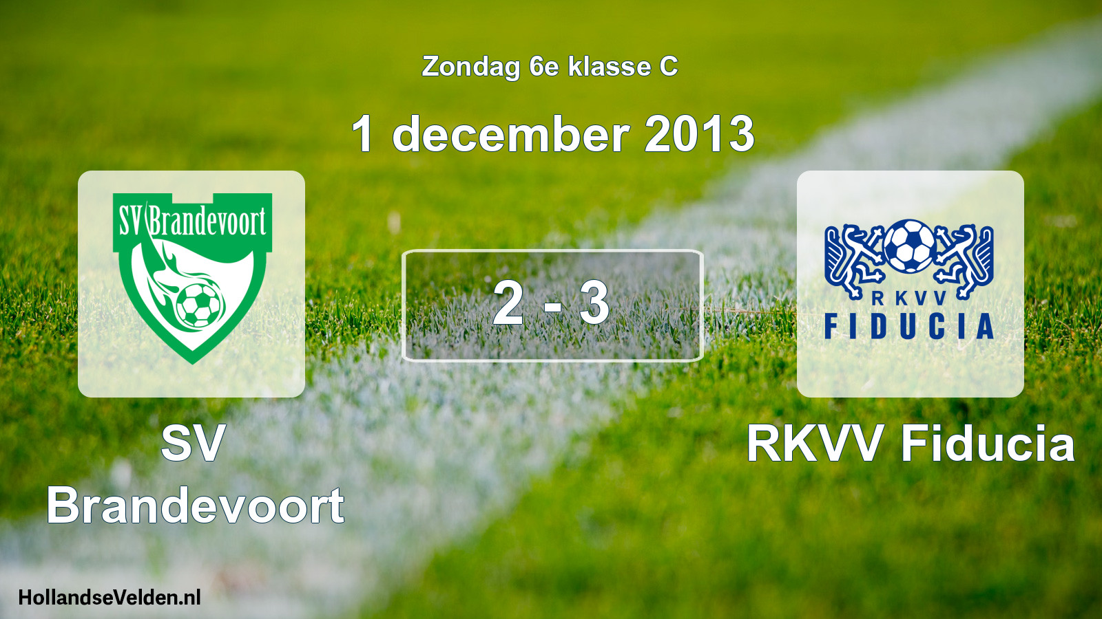 Total number of matches played: SV Brandevoort - RKVV Fiducia 2 - 3 (1 December 2013)