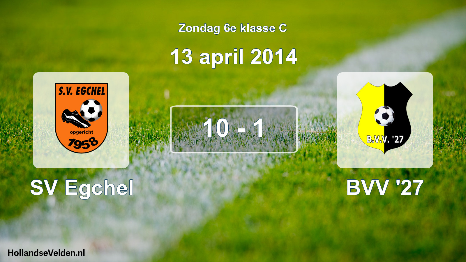 Total number of matches played: SV Egchel - BVV '27 10 - 1 (13 April 2014)