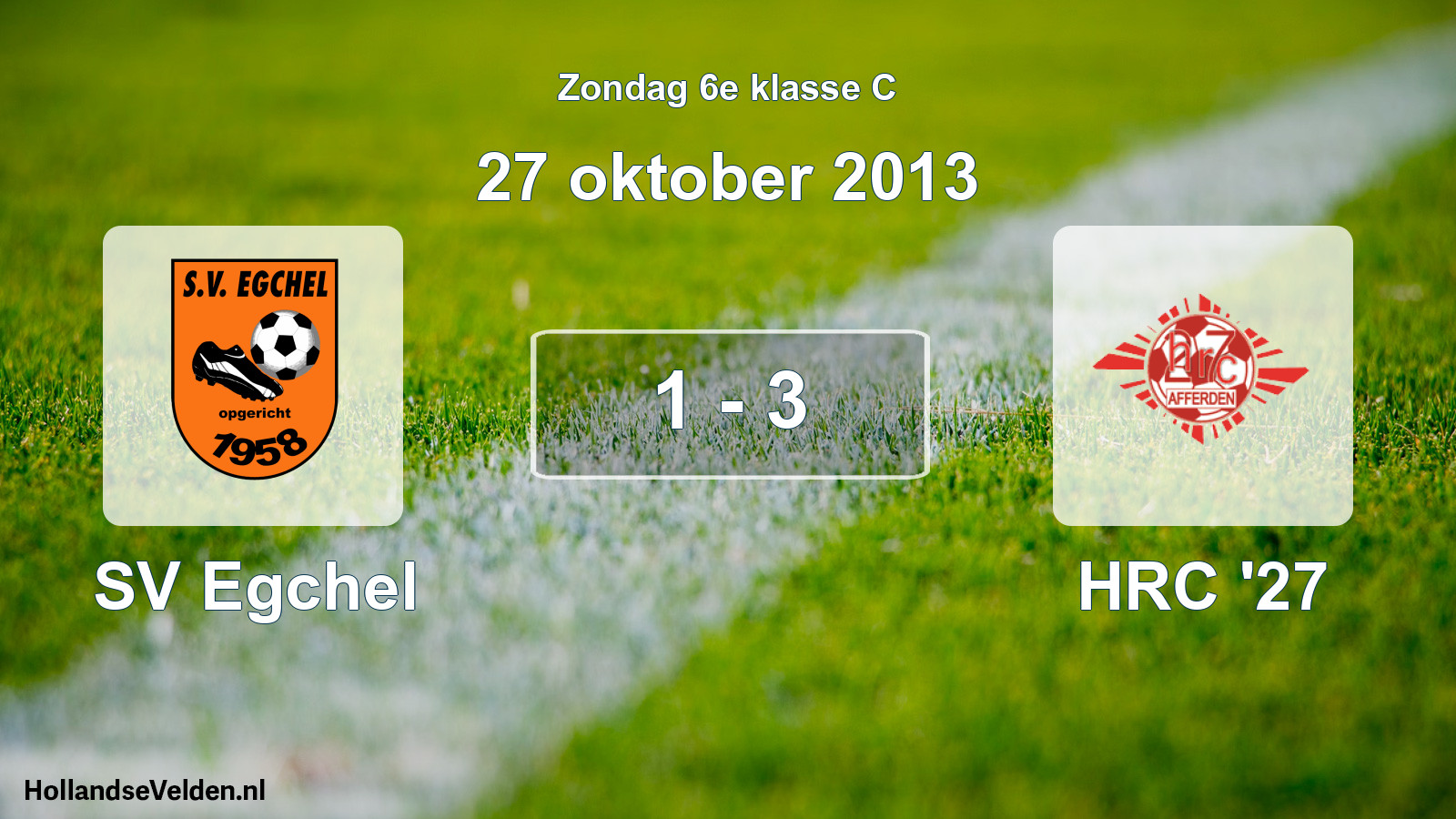 Total number of matches played: SV Egchel - HRC '27 1 - 3 (27 October 2013)