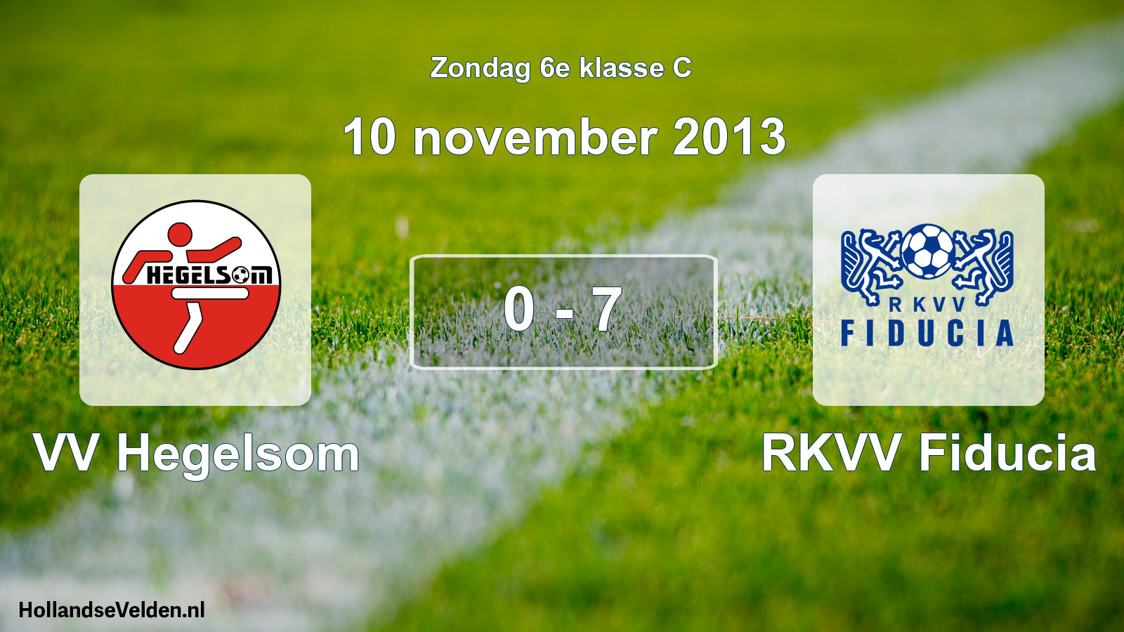 Total number of matches played: VV Hegelsom - RKVV Fiducia 0 - 7 (10 November 2013)