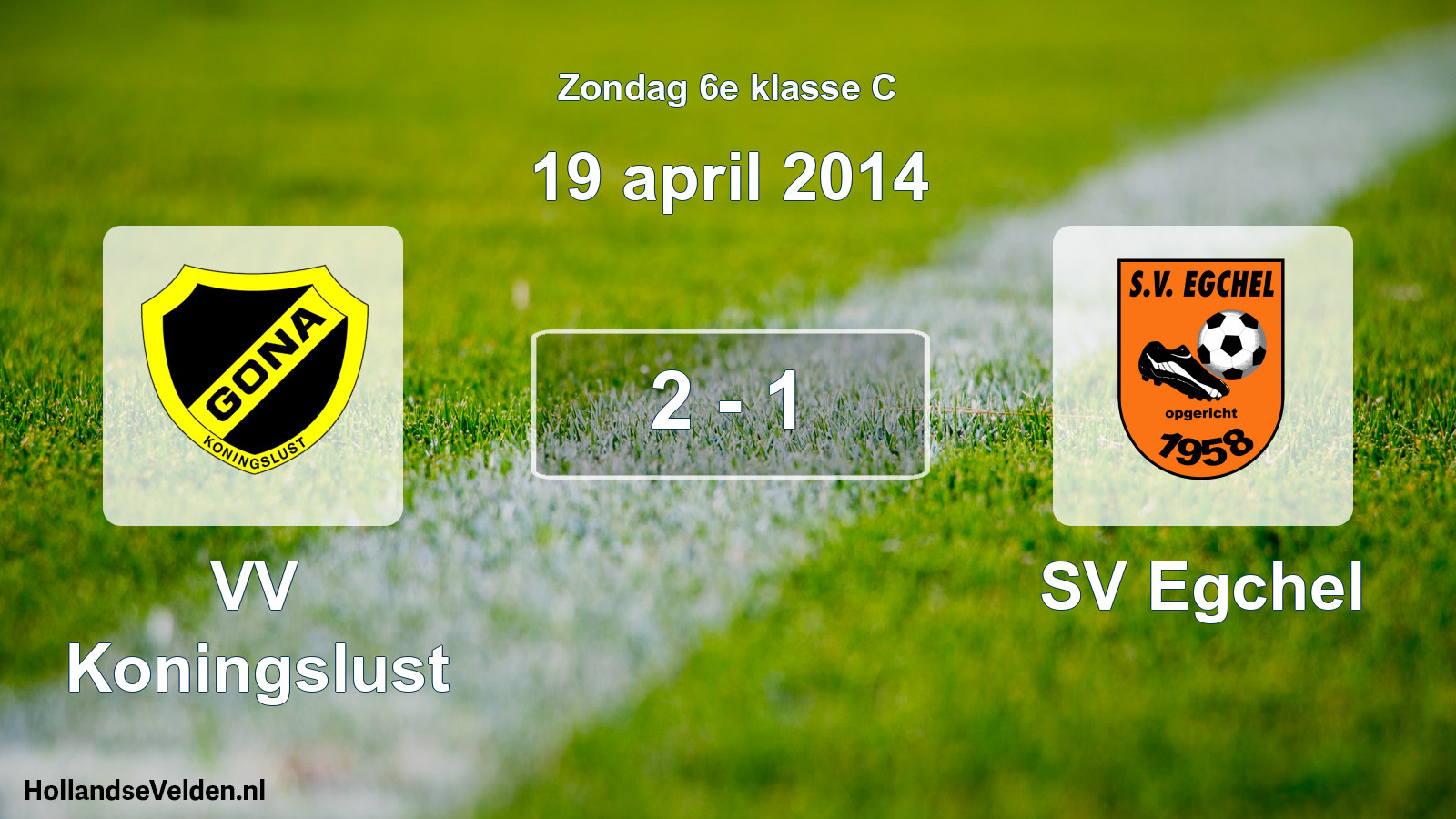 Total number of matches played: VV Koningslust - SV Egchel 2 - 1 (19 April 2014)