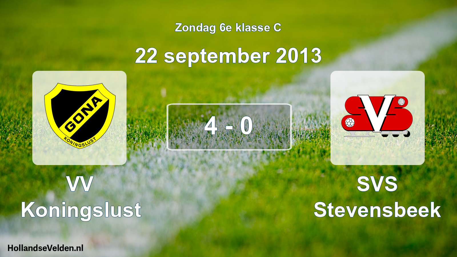 Total number of matches played: VV Koningslust - SVS Stevensbeek 4 - 0 (22 September 2013)