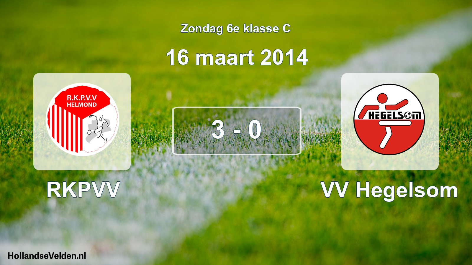 Total number of matches played: RKPVV - VV Hegelsom 3 - 0 (16 March 2014)