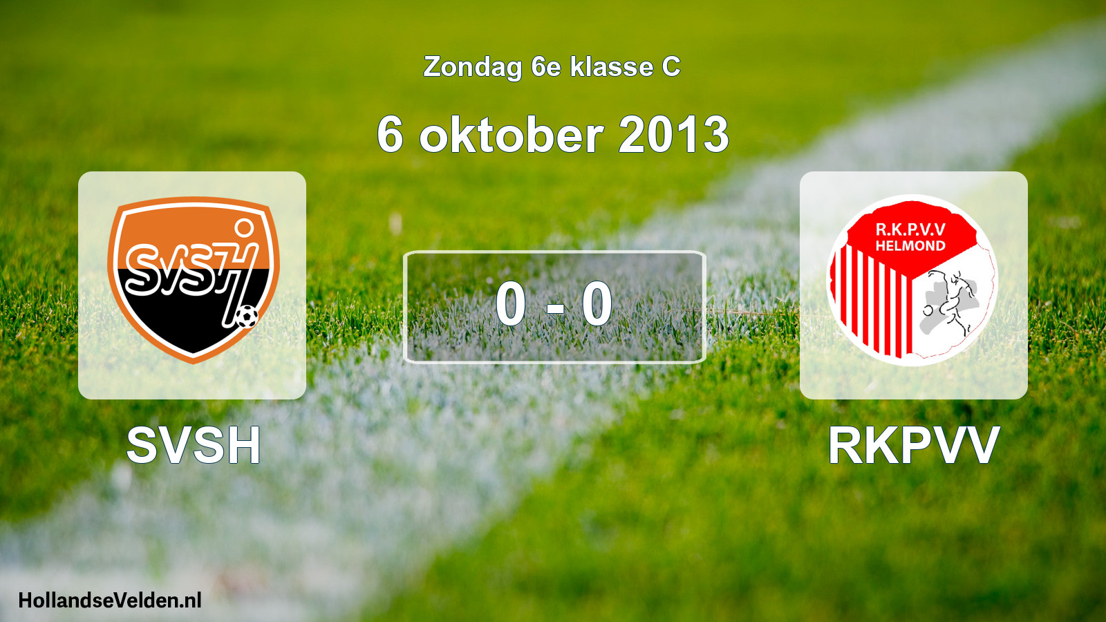Total number of matches played: SVSH - RKPVV 0 - 0 (6 October 2013)