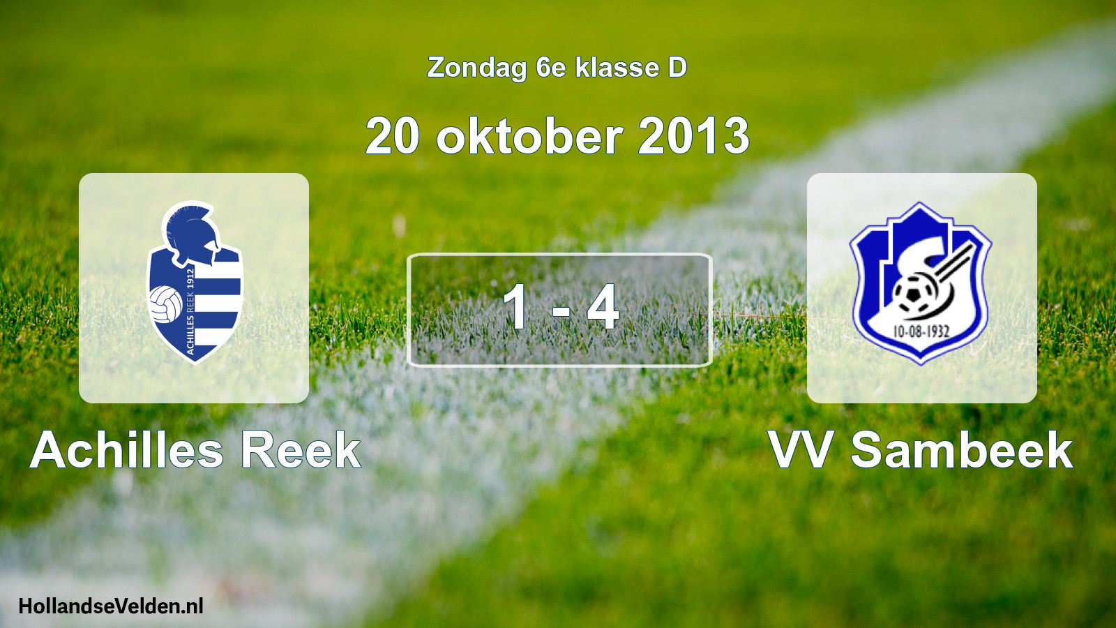 Total number of matches played: Achilles Reek - VV Sambeek 1 - 4 (20 October 2013)