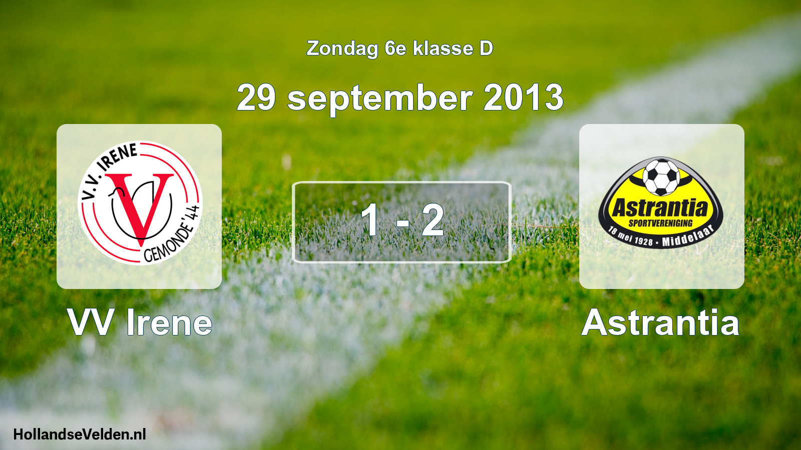 Total number of matches played: VV Irene - Astrantia 1 - 2 (29 September 2013)