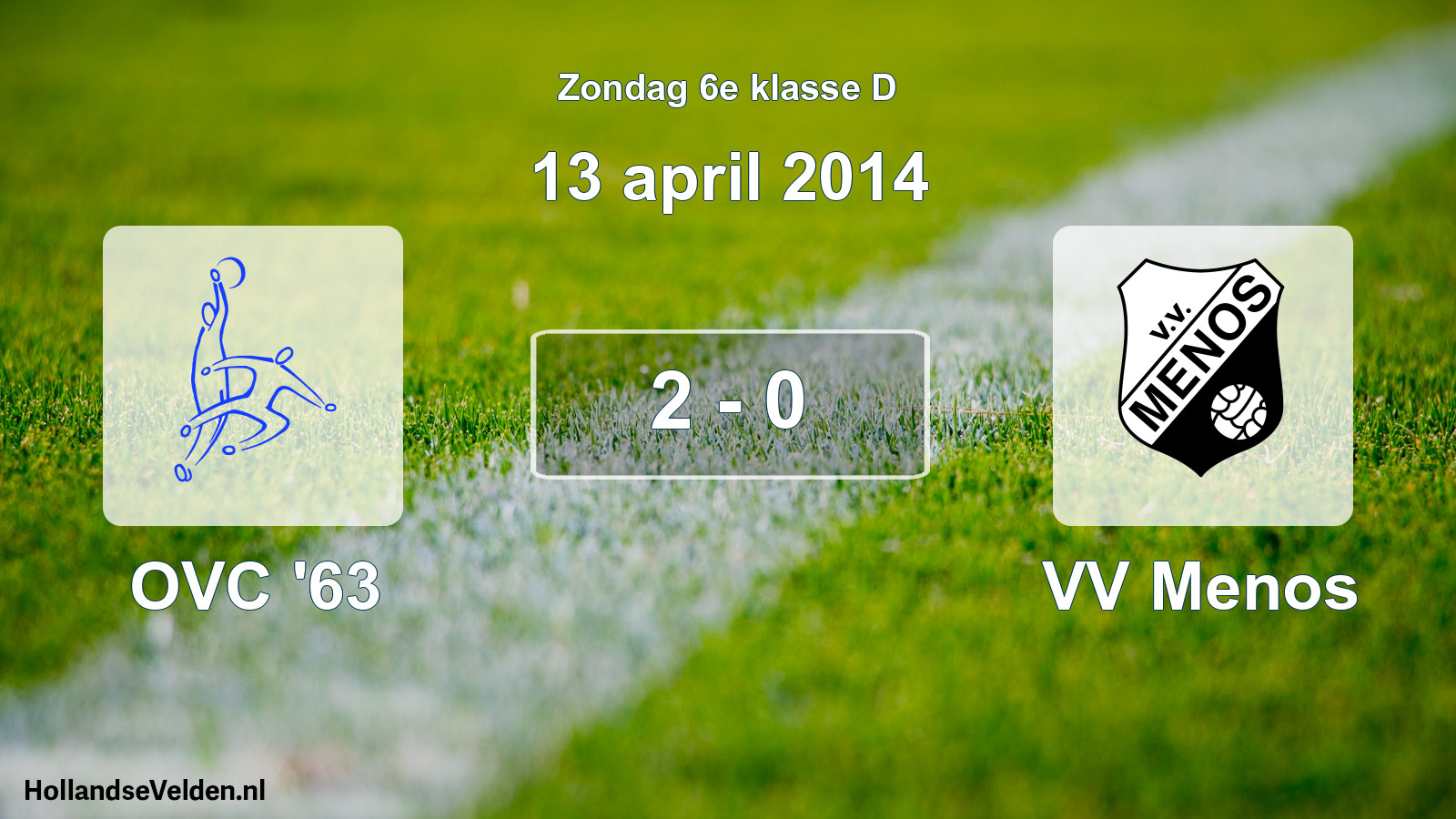 Total number of matches played: OVC '63 - VV Menos 2 - 0 (13 April 2014)