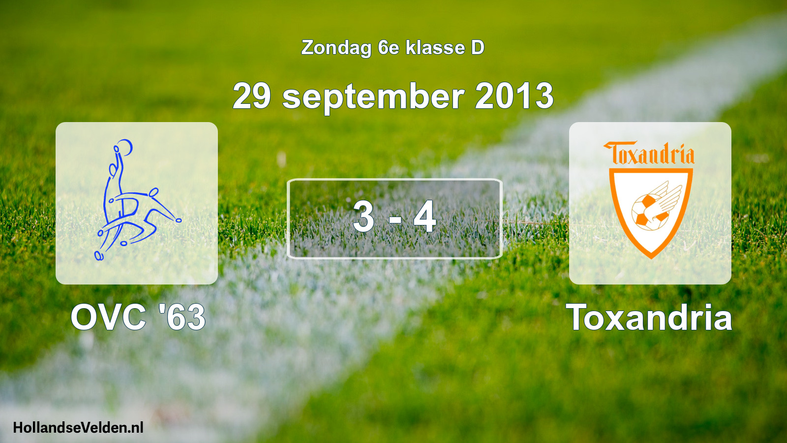 Total number of matches played: OVC '63 - Toxandria 3 - 4 (29 September 2013)