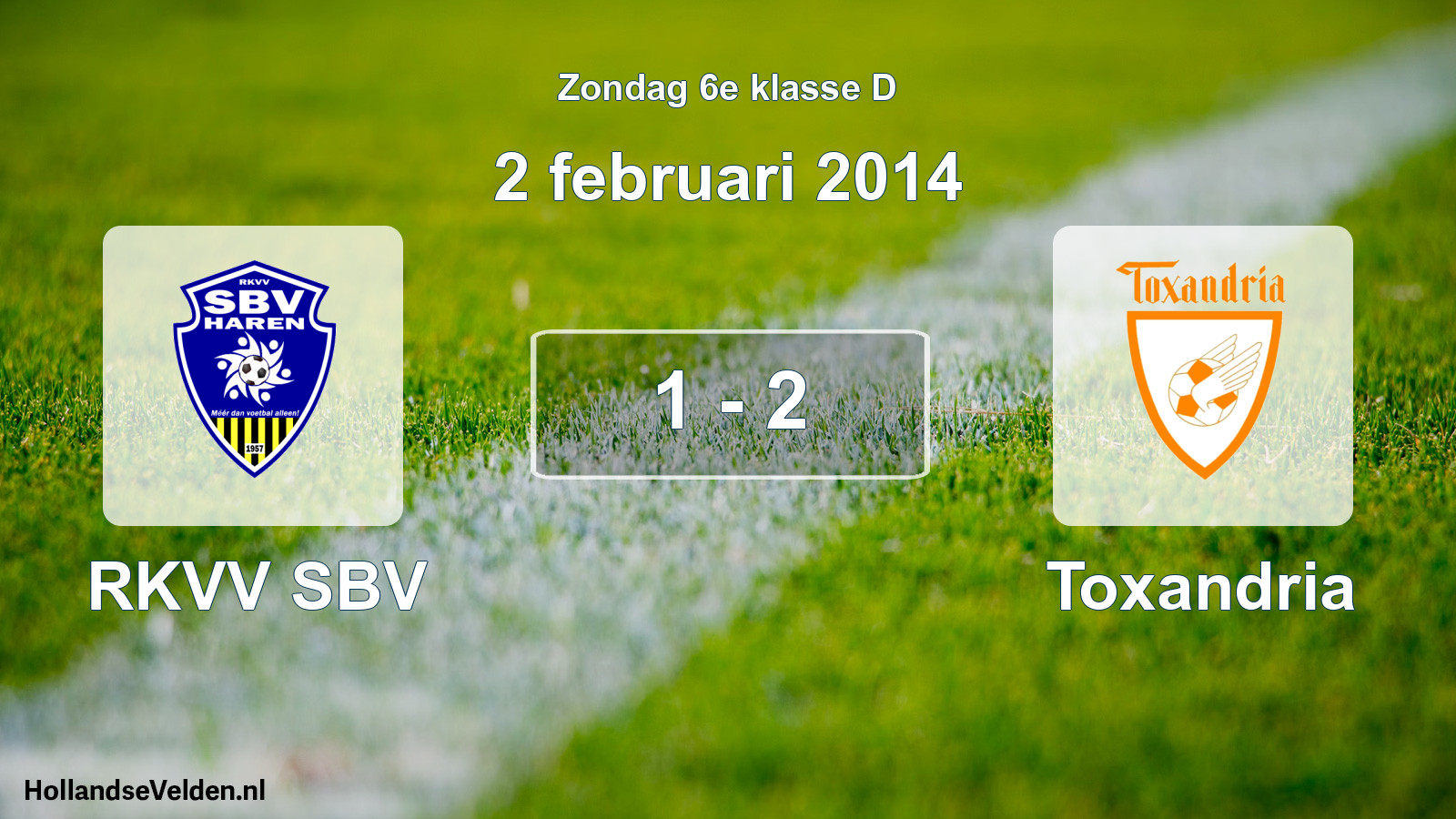 Total number of matches played: RKVV SBV - Toxandria 1 - 2 (2 February 2014)