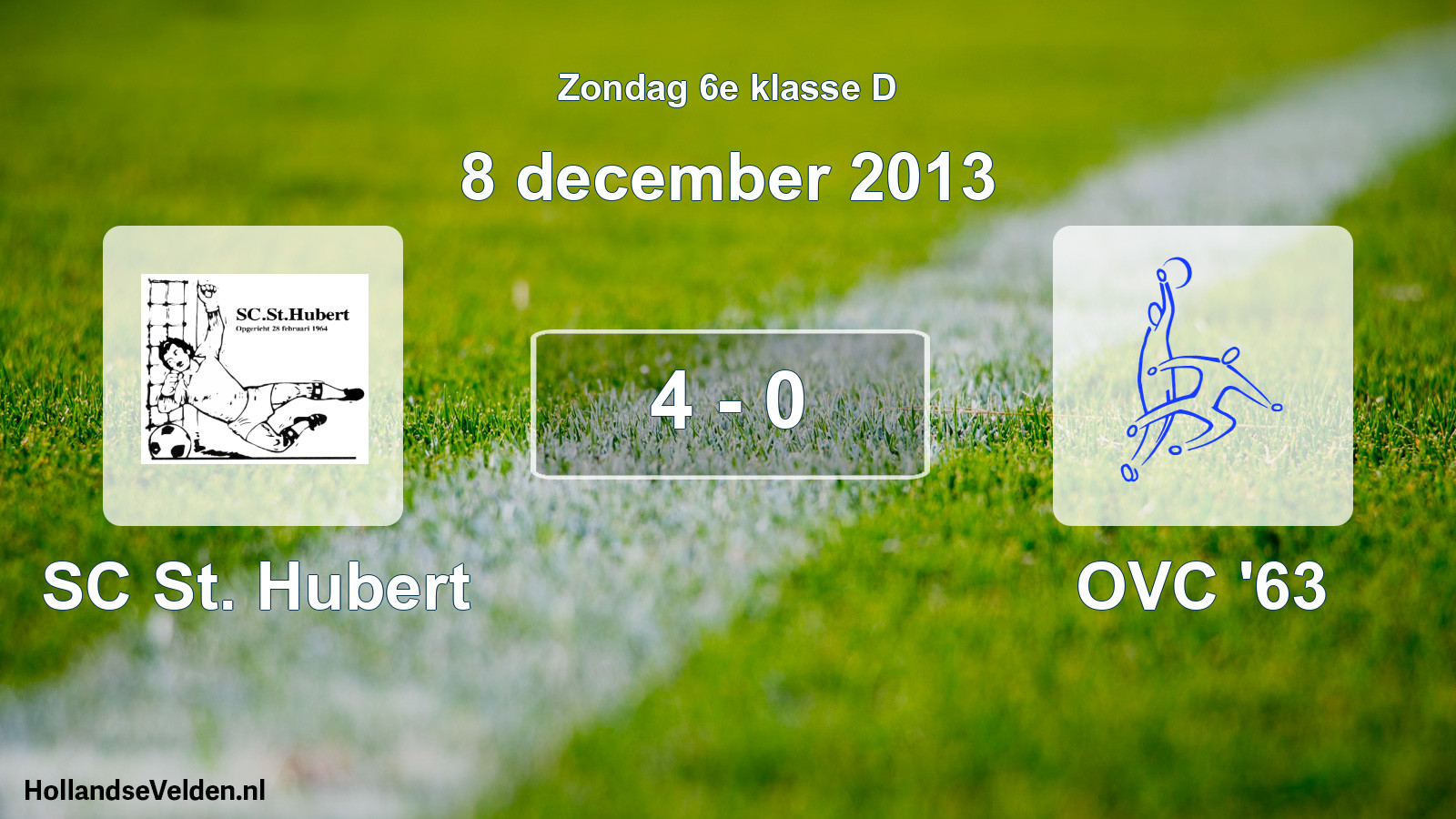 Total number of matches played: SC St. Hubert - OVC '63 4 - 0 (8 December 2013)