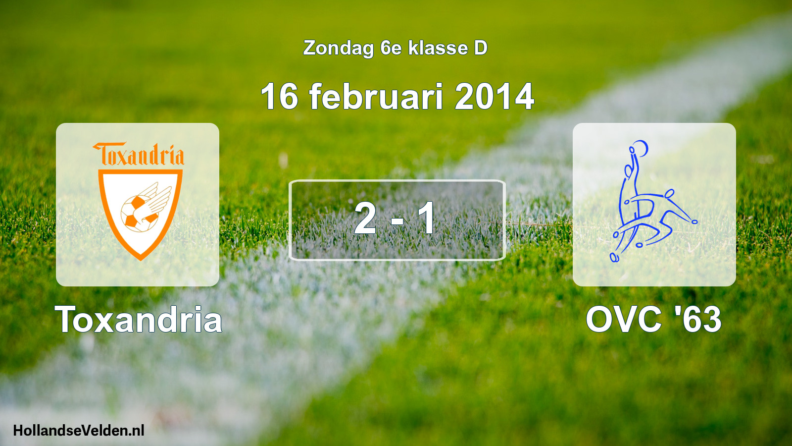 Total number of matches played: Toxandria - OVC '63 2 - 1 (16 February 2014)