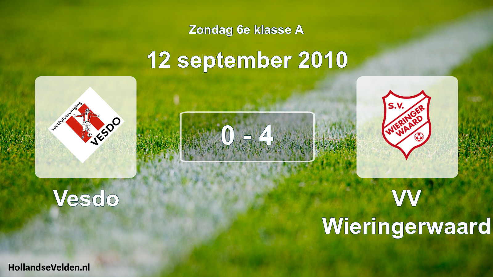 Total number of matches played: Vesdo - VV Wieringerwaard 0 - 4 (12 September 2010)