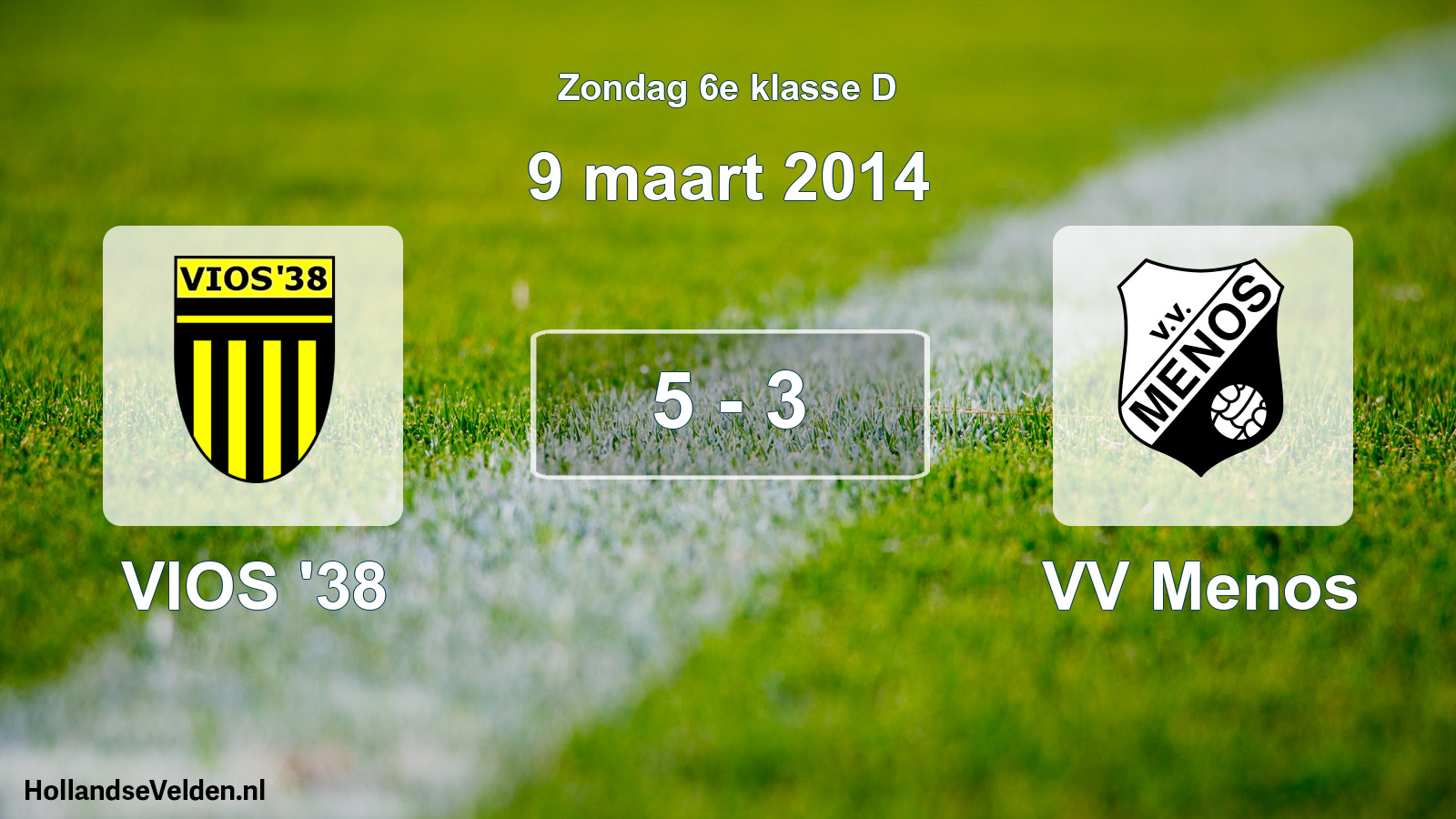 Total number of matches played: VIOS '38 - VV Menos 5 - 3 (9 March 2014)