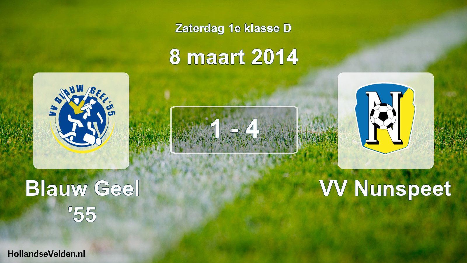 Total number of matches played: Blauw Geel '55 - VV Nunspeet 1 - 4 (8 March 2014)