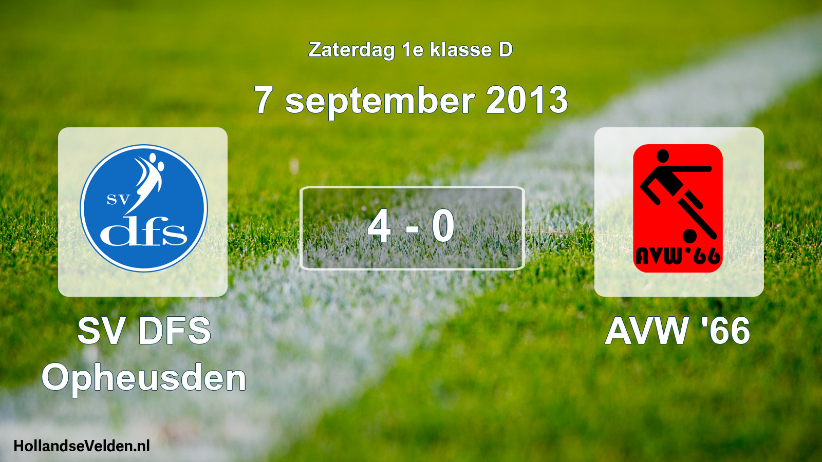 Total number of matches played: SV DFS Opheusden - AVW '66 4 - 0 (7 September 2013)