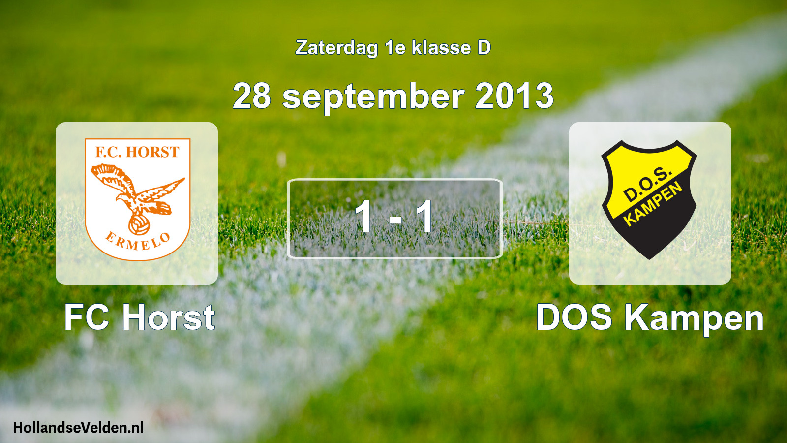 Total number of matches played: FC Horst - DOS Kampen 1 - 1 (28 September 2013)