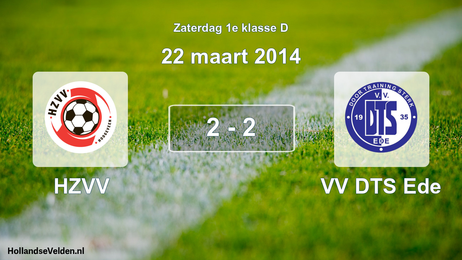 Total number of matches played: HZVV - VV DTS Ede 2 - 2 (22 March 2014)