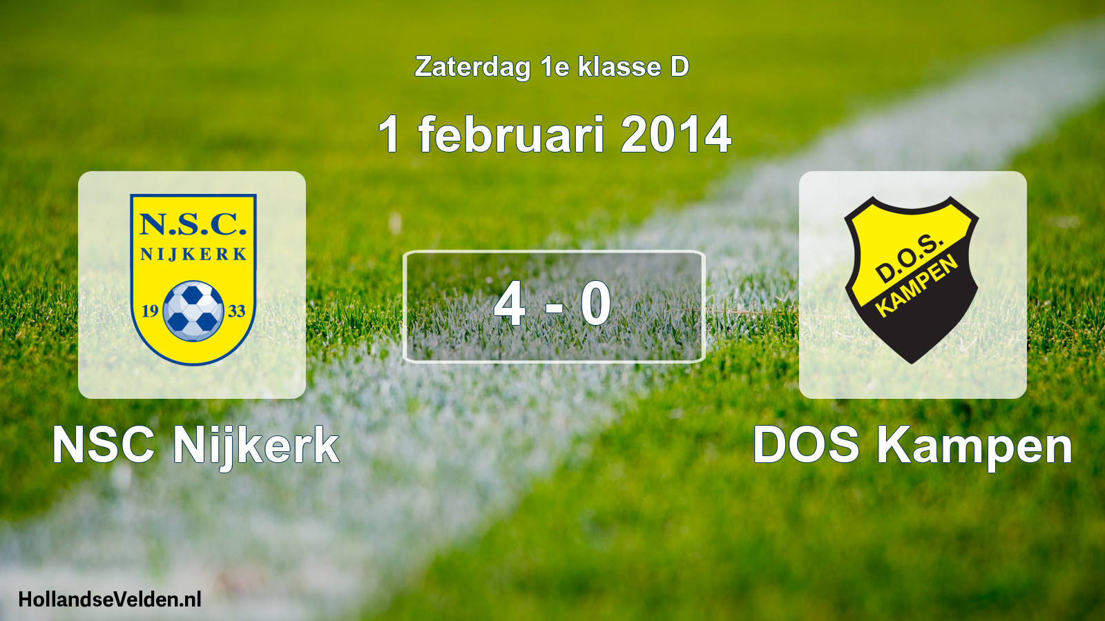 Total number of matches played: NSC Nijkerk - DOS Kampen 4 - 0 (1 February 2014)