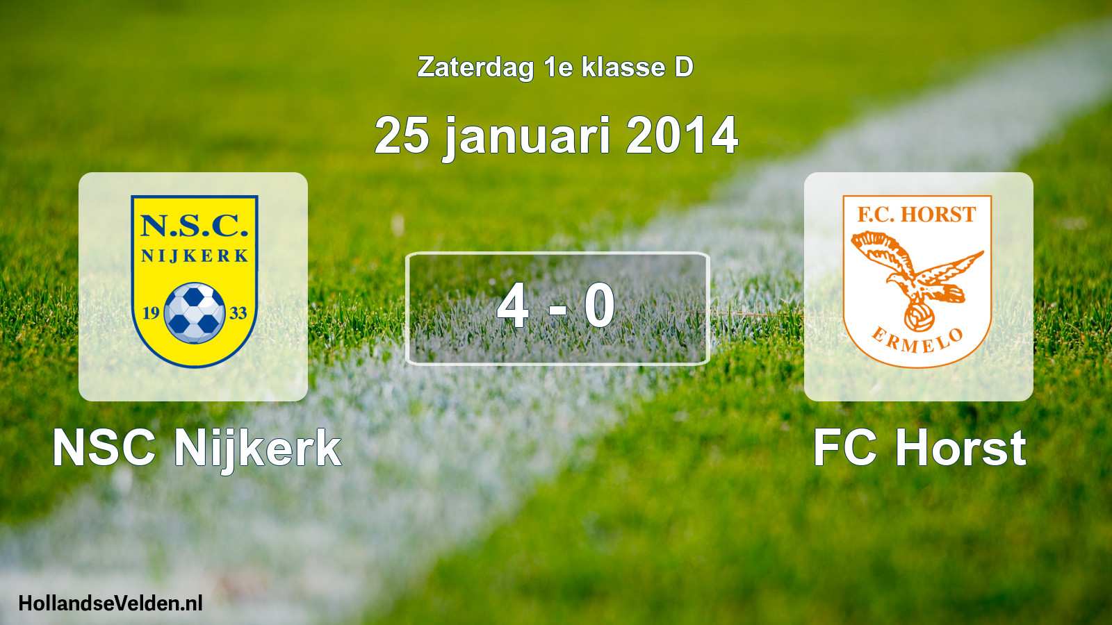 Total number of matches played: NSC Nijkerk - FC Horst 4 - 0 (25 January 2014)