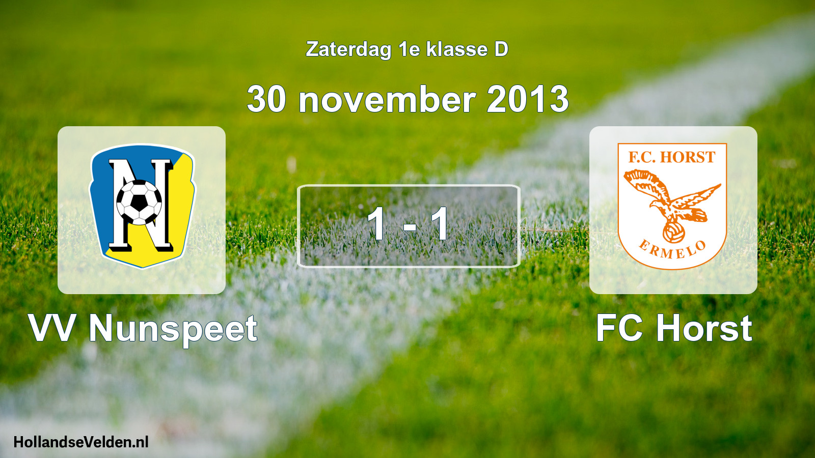 Total number of matches played: VV Nunspeet - FC Horst 1 - 1 (30 November 2013)