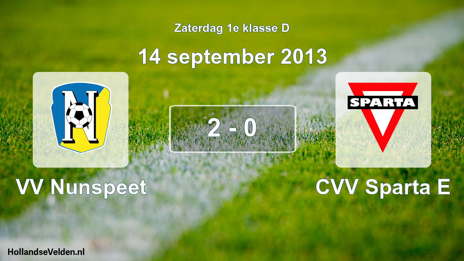 Total number of matches played: VV Nunspeet - CVV Sparta E 2 - 0 (14 September 2013)