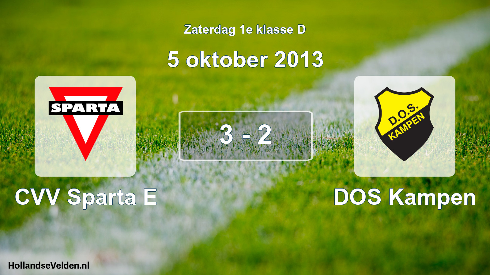 Total number of matches played: CVV Sparta E - DOS Kampen 3 - 2 (5 October 2013)