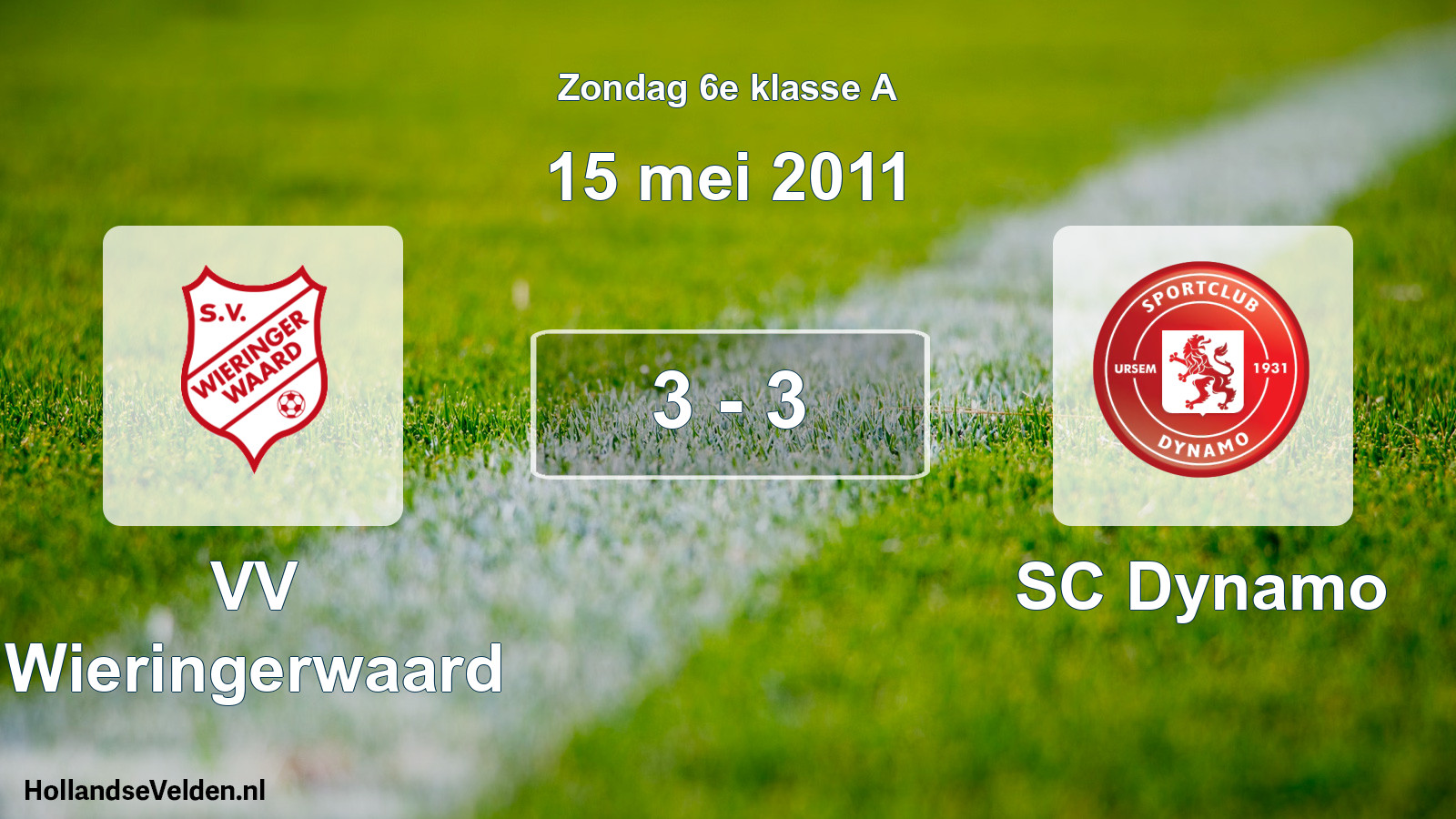 Total number of matches played: VV Wieringerwaard - SC Dynamo 3 - 3 (15 May 2011)