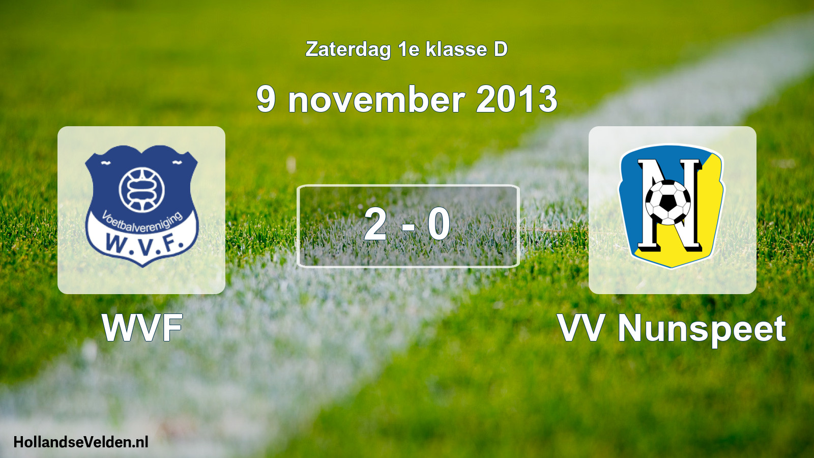 Total number of matches played: WVF - VV Nunspeet 2 - 0 (9 November 2013)