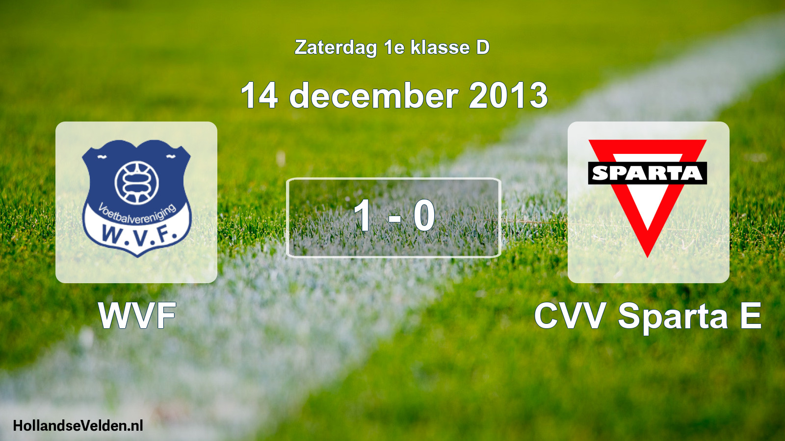 Total number of matches played: WVF - CVV Sparta E 1 - 0 (14 December 2013)
