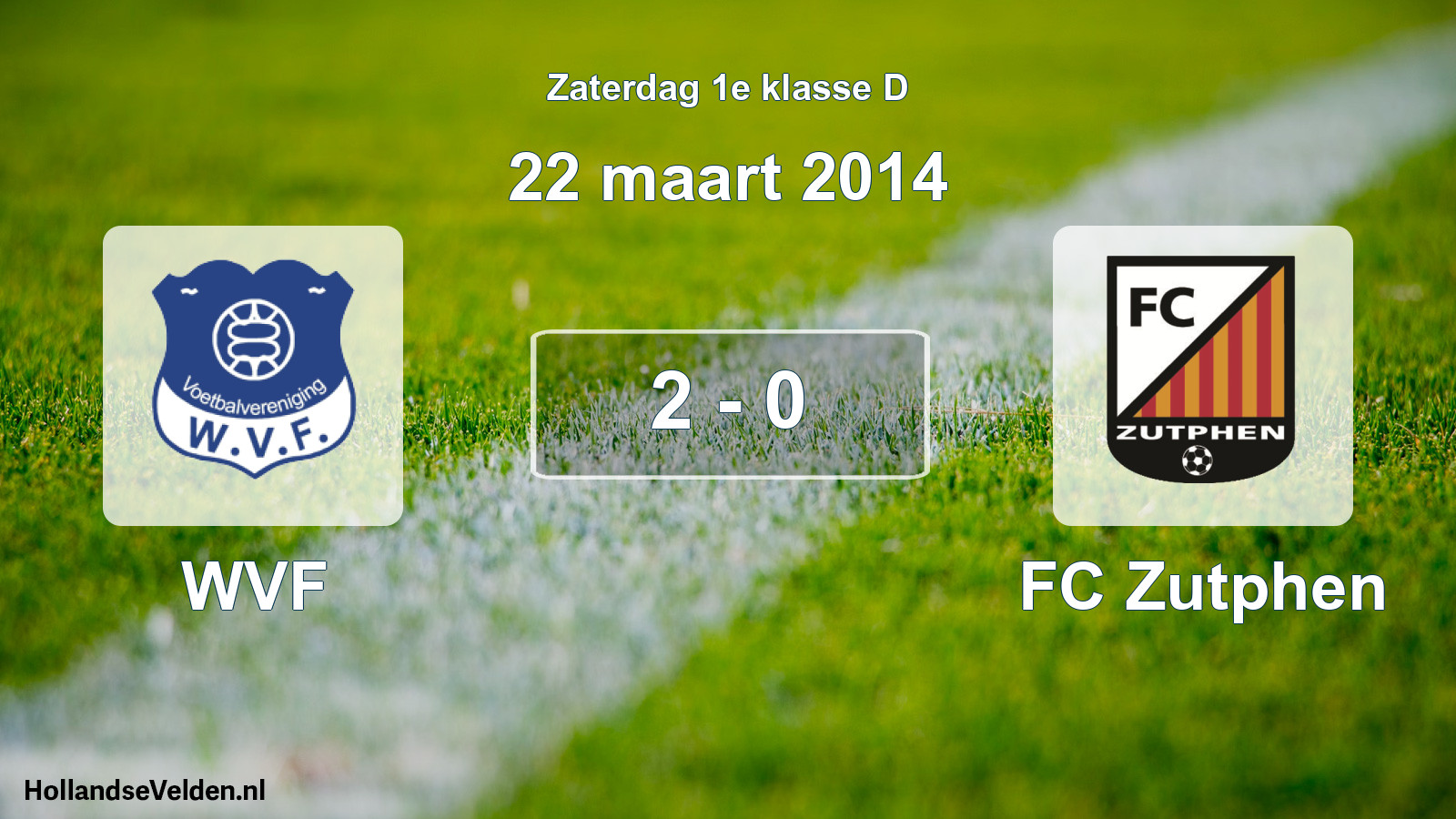 Total number of matches played: WVF - FC Zutphen 2 - 0 (22 March 2014)