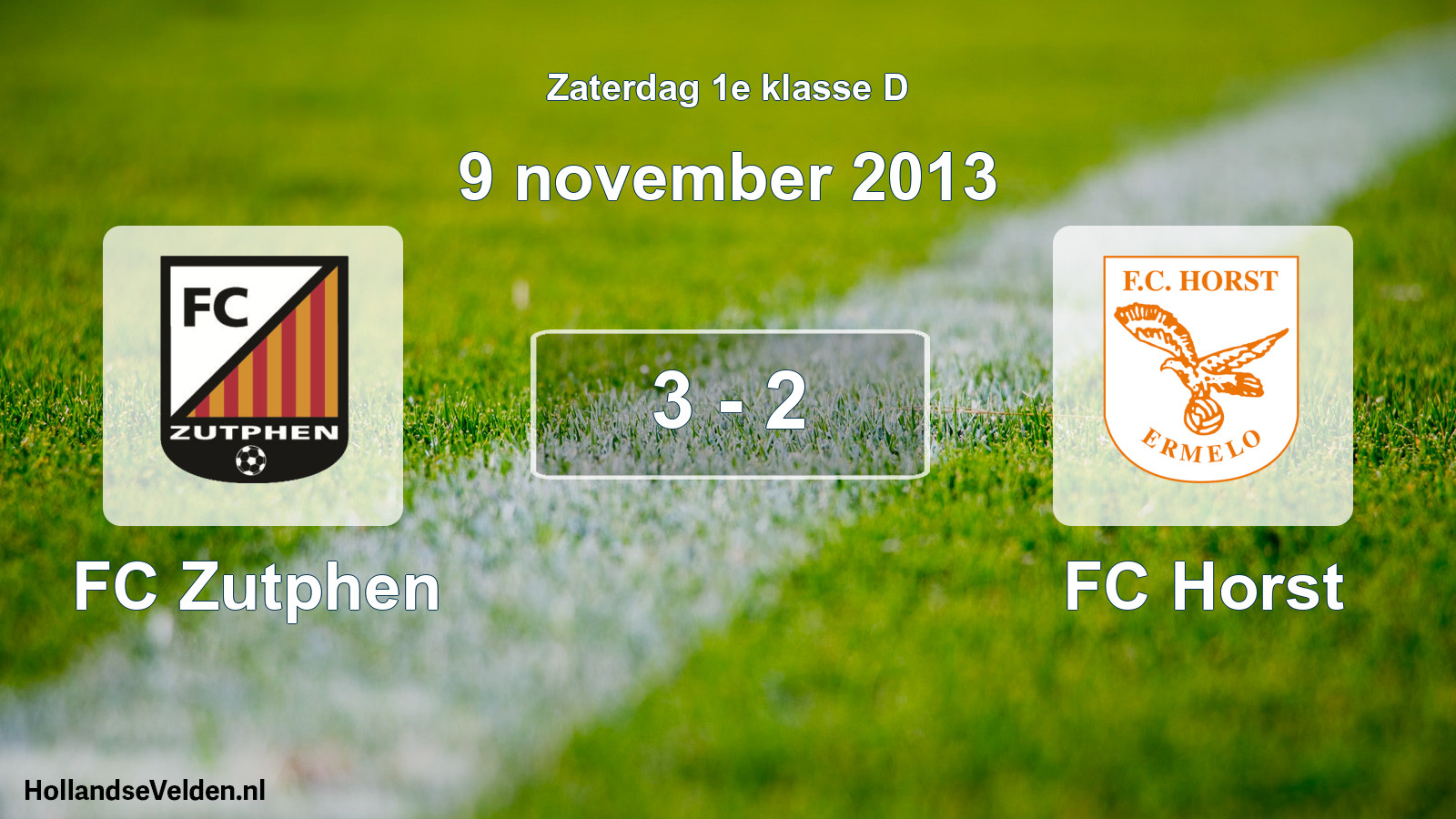 Total number of matches played: FC Zutphen - FC Horst 3 - 2 (9 November 2013)