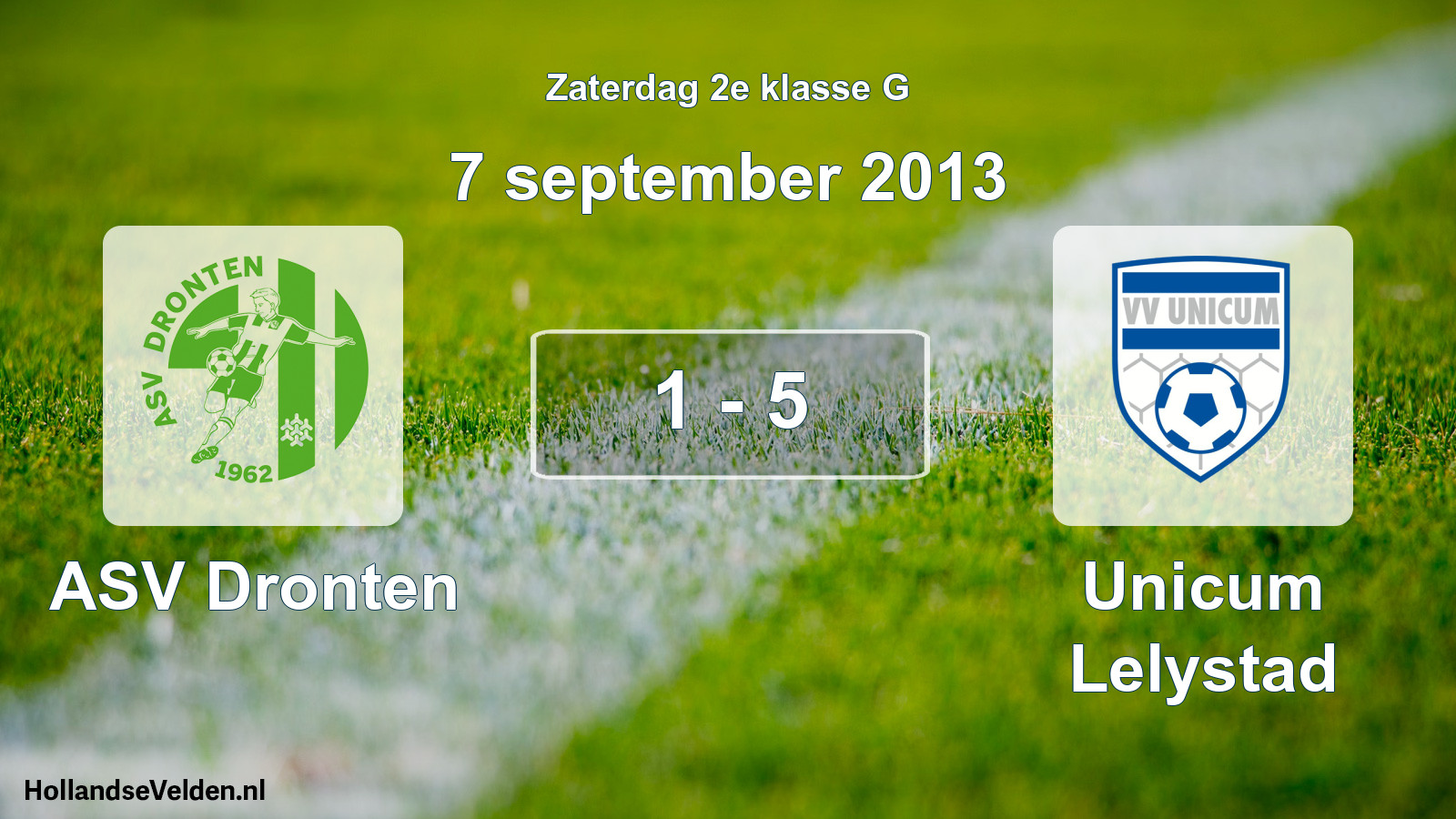 Total number of matches played: ASV Dronten - Unicum Lelystad 1 - 5 (7 September 2013)