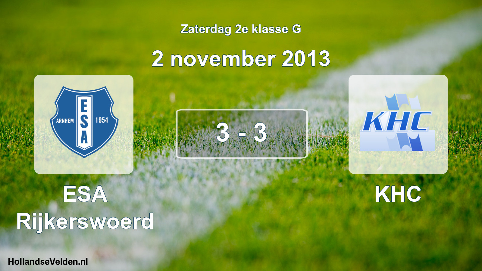 Total number of matches played: ESA Rijkerswoerd - KHC 3 - 3 (2 November 2013)