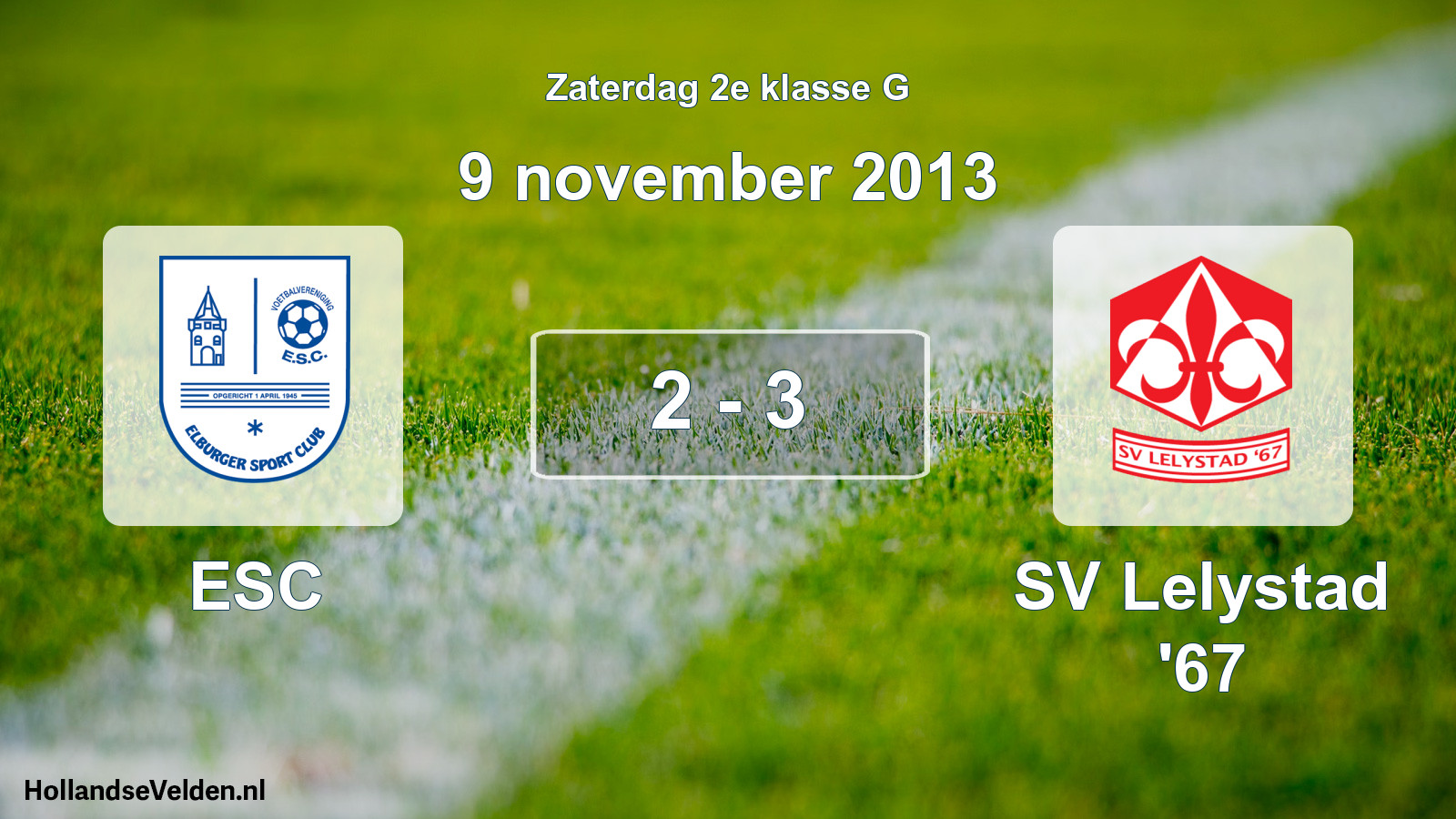 Total number of matches played: ESC - SV Lelystad '67 2 - 3 (9 November 2013)