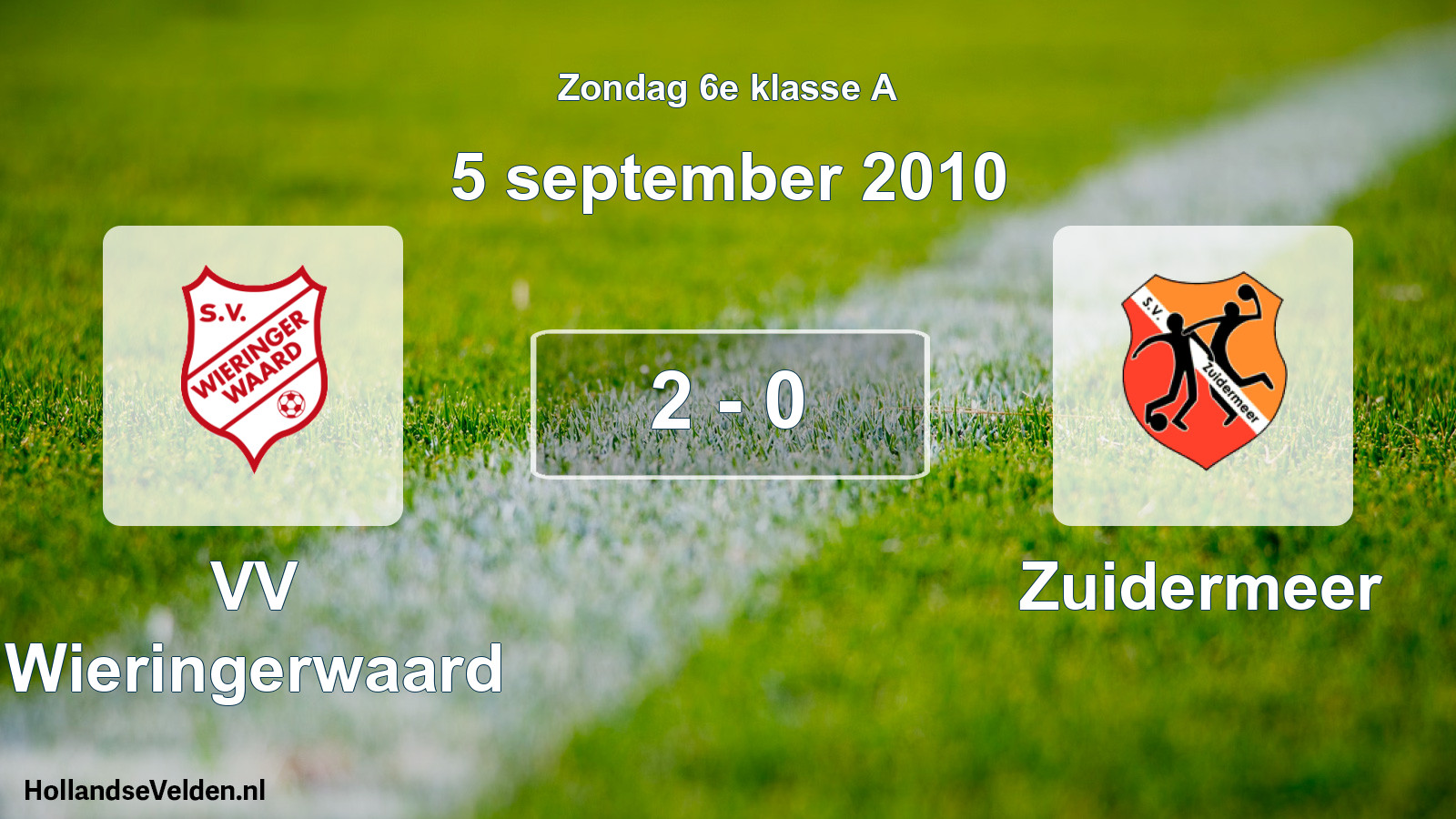 Total number of matches played: VV Wieringerwaard - Zuidermeer 2 - 0 (5 September 2010)