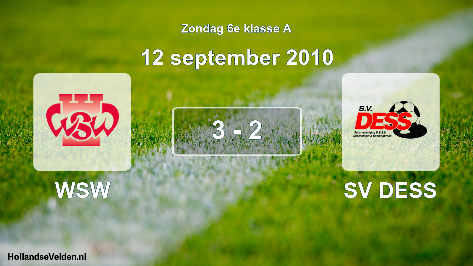 Total number of matches played: WSW - SV DESS 3 - 2 (12 September 2010)