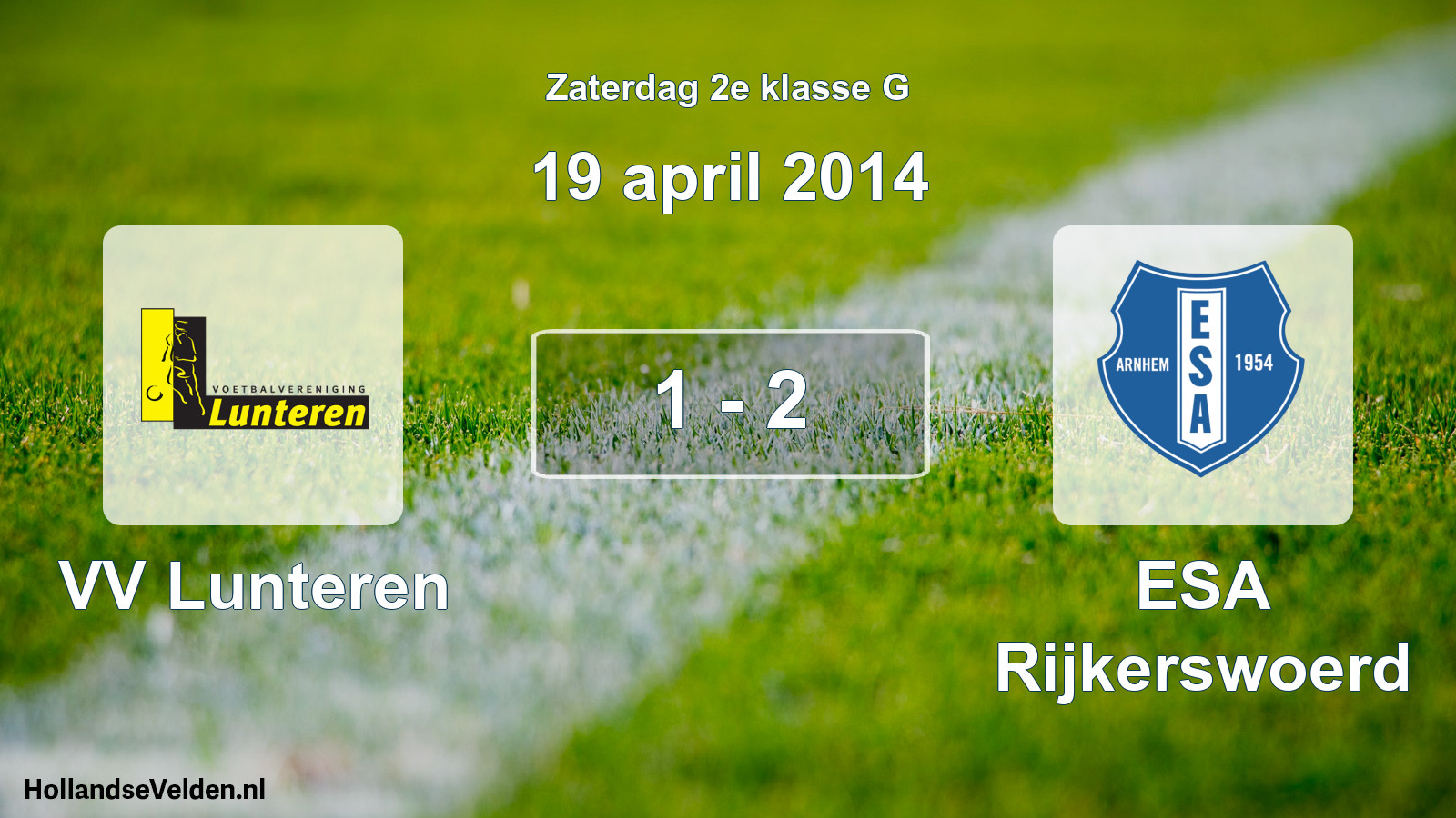 Total number of matches played: VV Lunteren - ESA Rijkerswoerd 1 - 2 (19 April 2014)