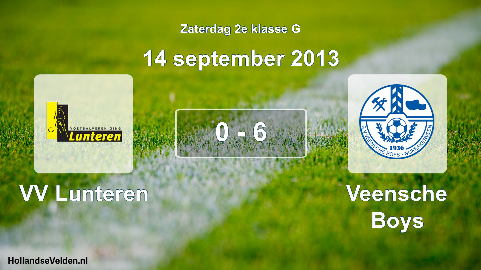Total number of matches played: VV Lunteren - Veensche Boys 0 - 6 (14 September 2013)