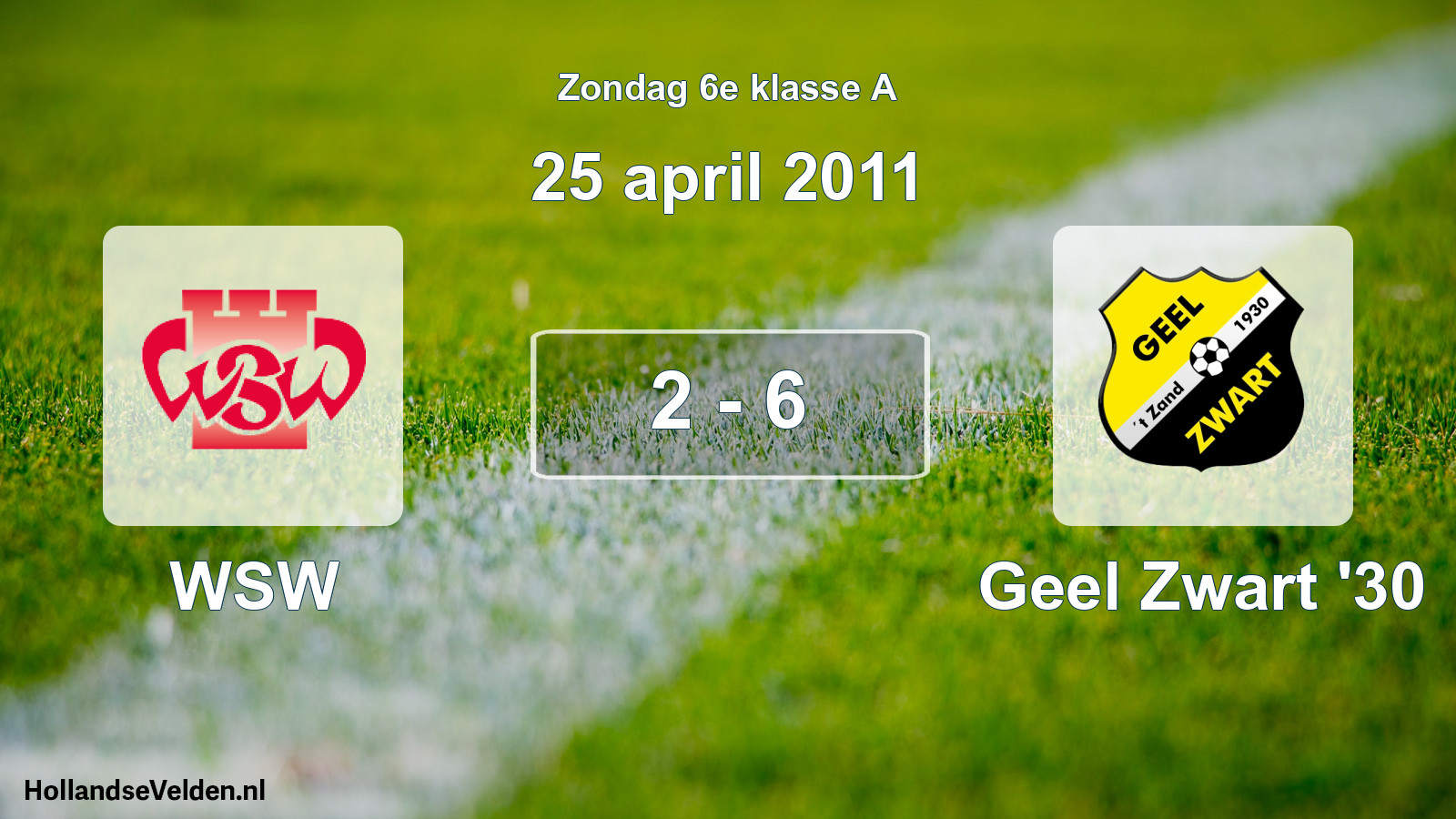 Total number of matches played: WSW - Geel Zwart '30 2 - 6 (25 April 2011)
