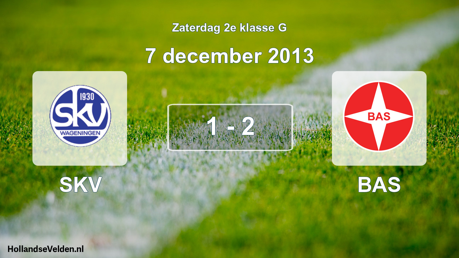Total number of matches played: SKV - BAS 1 - 2 (7 December 2013)