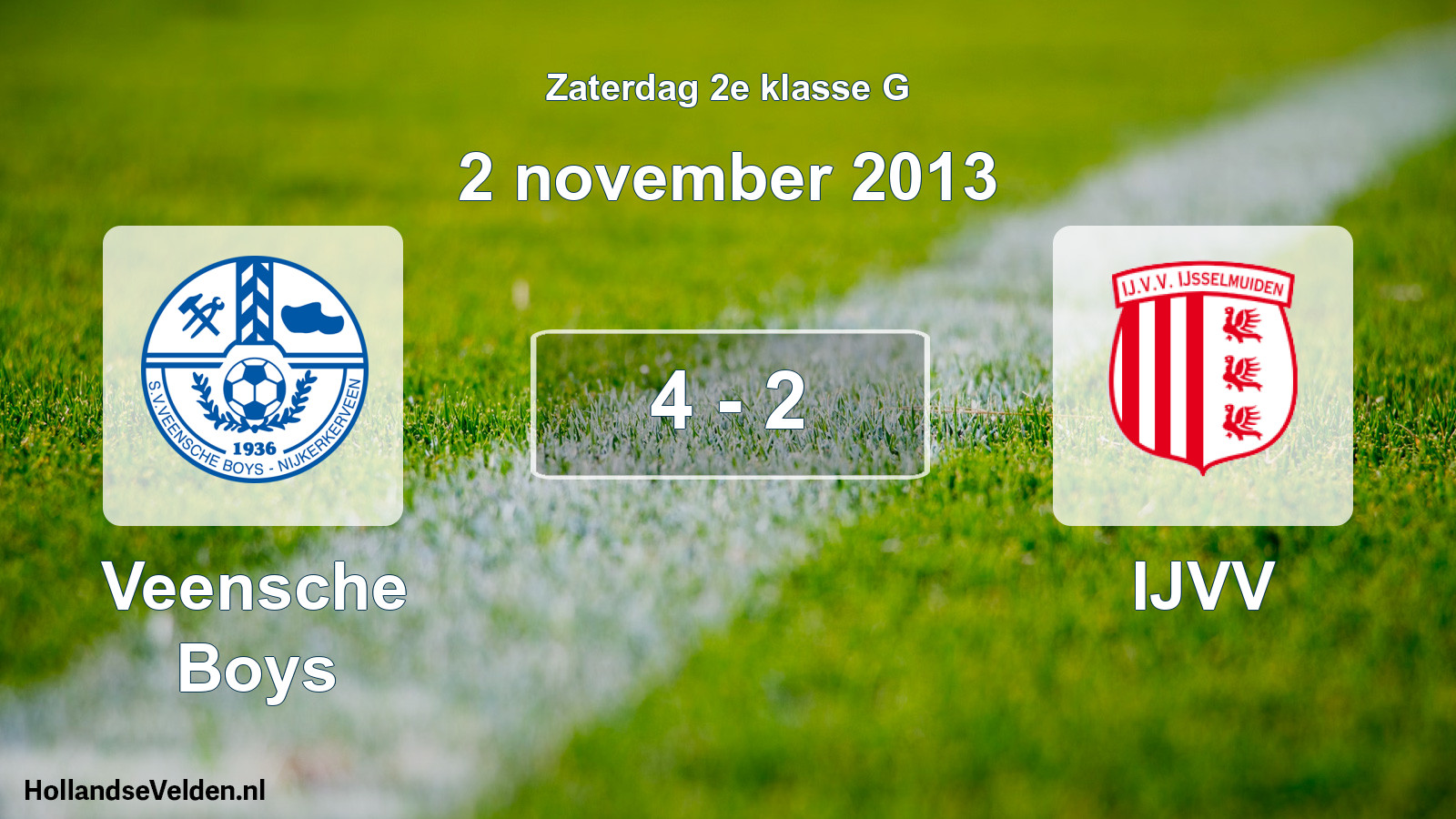 Total number of matches played: Veensche Boys - IJVV 4 - 2 (2 November 2013)